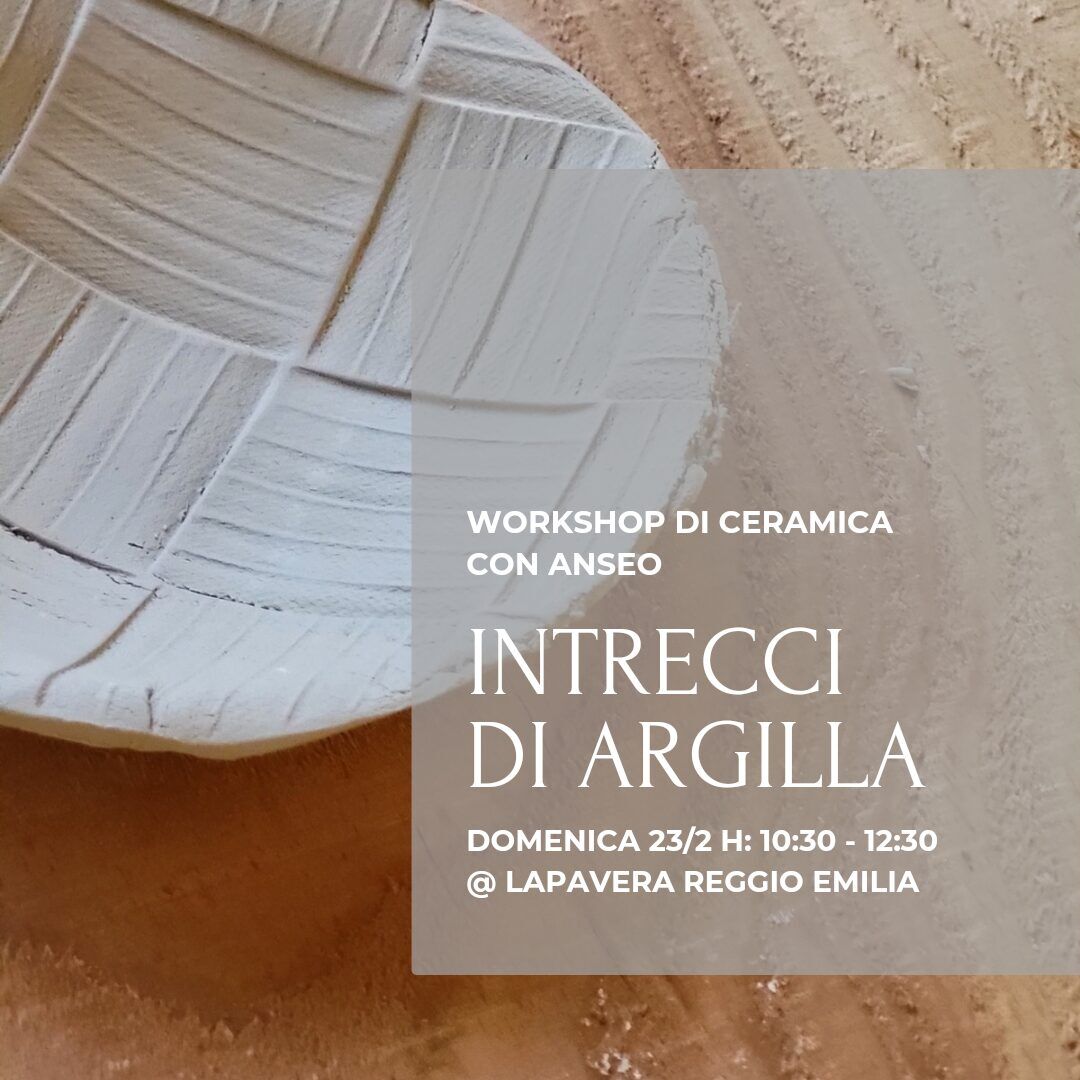 Workshop di ceramica a Reggio Emilia Intrecci di argilla
